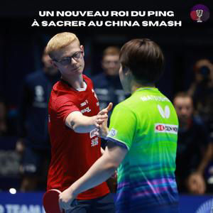 Un nouveau roi du ping à sacrer au China smash