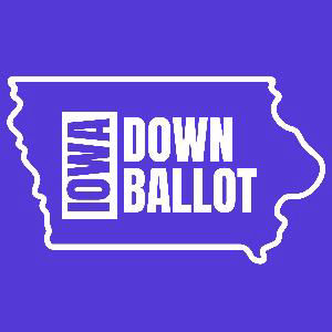 Iowa Down Ballot with Dave Price 9/12/24