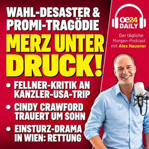 oe24 DAILY: MERZ UNTER DRUCK NACH WAHL-DESASTER, CINDY CRAWFORD TRAUERT UM SOHN & EINSTURZ-DRAMA IN WIEN. DIENSTAG 22.09.2026