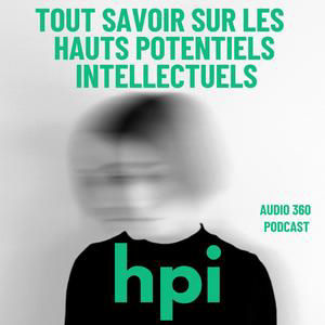 [Rediff] Est-on HPI toute sa vie ou est-ce que ça peut s'atténuer avec l'âge ?