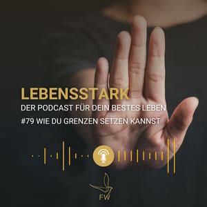 #79 Wie du Grenzen setzen kannst