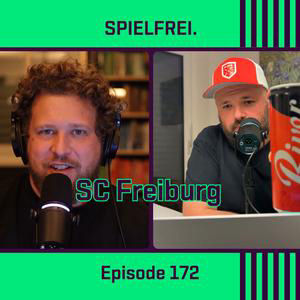Episode 172 - SC Freiburg