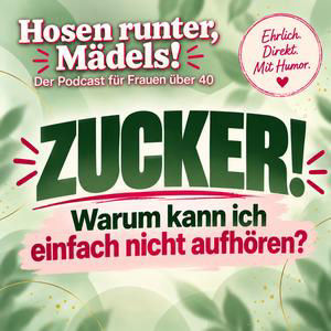 Zucker! Warum kann ich einfach nicht aufhören?