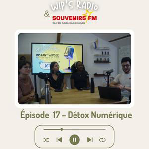 Épisode 17 - Détox Numérique