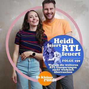 NEU #159, Heidi feiert während RTL feuert!