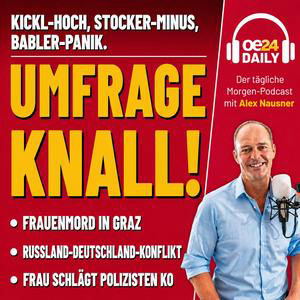 oe24 DAILY: 39% UMFRAGEKNALL! Kickl-Hoch, Stocker-Minus & Frauenmord in Graz & Russland-Deutschlandkonflikt eskaliert - FREITAG 04.08.2026
