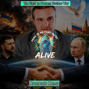 Trump, Ukraine, Russia & the Fight to Prevent Nuclear War with European Politician Armando Mema