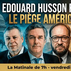 Terrorisme en Europe : EDOUARD HUSSON révèle le plan SECRET de WASHINGTON !