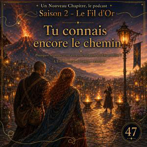 #47 Tu connais encore le chemin | Pourquoi retourne-t-on vers une relation qui fait souffrir ? L’Enfant loyal au danger 5
