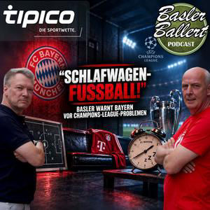 „Schlafwagenfußball!“ Basler warnt Bayern vor bösem Champions-League-Erwachen