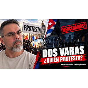En Europa, Protestas. En Cuba, Mercenarios.