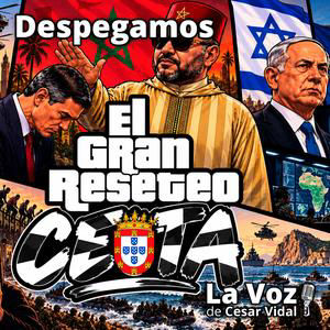 Despegamos: Operación Ceuta: Marruecos, EEUU, Israel y la Quinta Columna española - 18/09/26