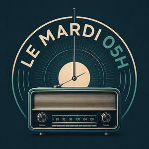 Le Mardi 05H 13-10-26