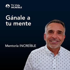 EP 187. Aprende a ganarle a tu mente | Mentoría INCREÍBLE con Alfonso Lobato