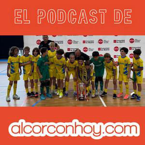 Hospital de Alcorcón, éxito del alevín alfarero y actualidad de Alcorcón: podcast alcorconhoy