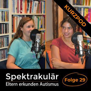 Spektrakulär - Folge 29 als Kurzpod: "Auf der neuen Schule war ich Luft."