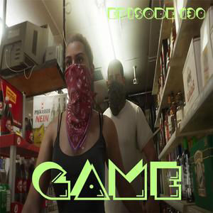 130: The G.A.M.E. Cast: Ep 130 - Exclusive Content