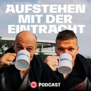 Erst etwas Glück, dann sehr clever | Aufstehen mit der Eintracht (mit Mario Götze, Marc Hindelang und Lars Weingärtner)