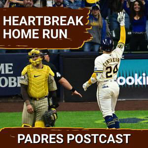 PADRES POSTCAST: Padres Offense Fails, Long Balls  Loom Large in Brutal 3-2 Game 1 Loss at Brewers