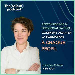 Apprentissage & personnalisation : comment adapter la formation à chaque profil - Carmina Catena