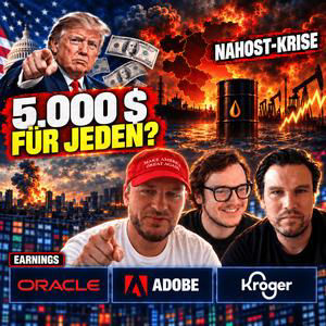 Trump verspricht 5.000 Dollar, Nahost-Krise treibt Ölpreis, EARNINGS: Oracle, Adobe & Kroger | #42