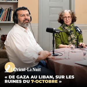 « De Gaza au Liban, sur les ruines du 7-Octobre » avec Ali Mourad et Hana Jaber