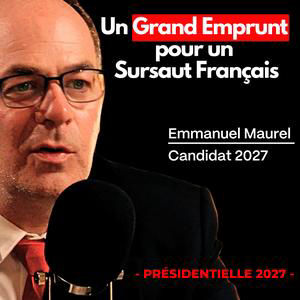Présidentielle 2027 : Emmanuel Maurel propose un grand emprunt national