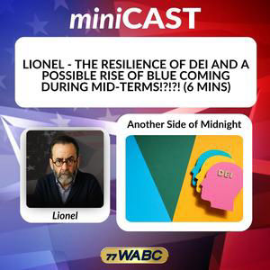 Lionel - The Resilience of Dei and a Possible Rise of Blue Coming During Mid-Terms!?!?!