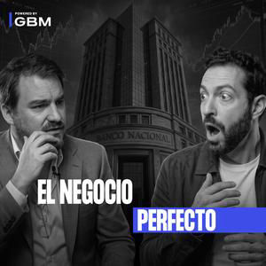 66. Bancos de México: ¿por qué ganan tanto dinero?