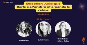 La direction juridique sort de l'ombre (1/3)
