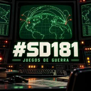 SD181: Juegos de Guerra (1983); tertulia de periodistas de Defensa; la obediencia de la IA