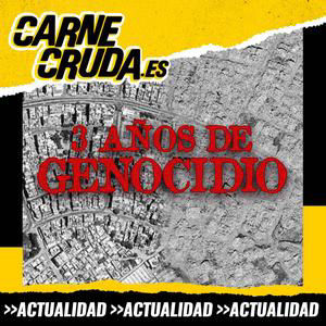 Gaza: qué ha pasado mientras no mirábamos (CARNE CRUDA #1715)
