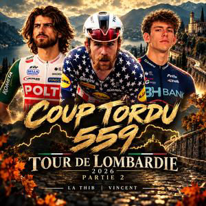 COUP TORDU 559 : TOUR DE LOMBARDIE 2026 PARTIE 2