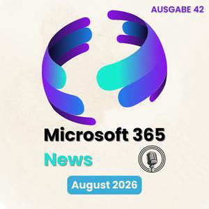 M365 News #42 - August 2026