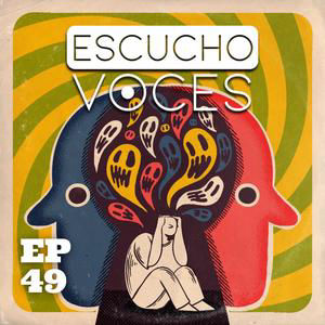 EP49 - Esquizofrenia Paranoide - David