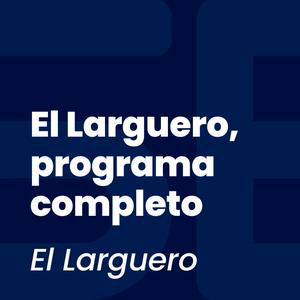 El Larguero completo | El día después de la pitada a Julián Álvarez y entrevista a Rafa Jódar