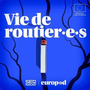 Rediffusion - Vie de routier.e.s : Route Barrée 2/6