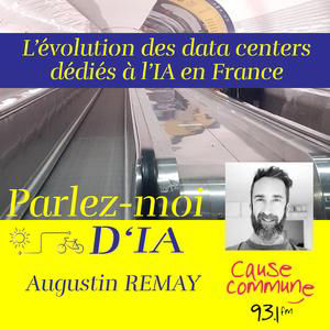 #107 – L’évolution des data centers dédiés à l’IA en France avec Augustin Remay