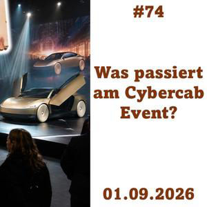 2026-09-01 Tesla Stammtisch #74: Was passiert am Cybercab Event?
