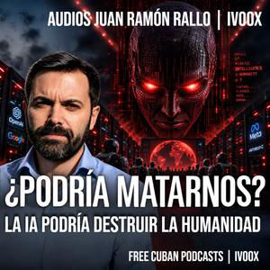 Los creadores de la IA advierten: podría destruir a la humanidad