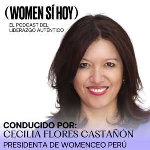 Salud Sin Pausa:Prevención y diagnóstico temprano del cáncer femenino - Women Sí Hoy Ep. 74