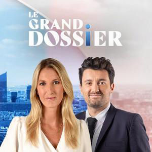 Le Grand Dossier du mercredi 12 août 2026