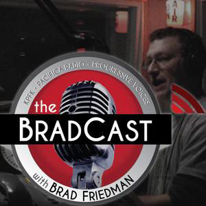 'BradCast' 9/21/2026 (Merging and 'Murdering' the Media; Guest: Robert Greenwald of Brave New Films)