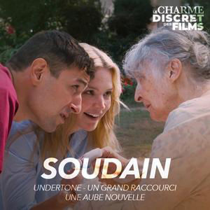 LCDDF #84 • SOUDAIN (Undertone, Un Grand Raccourci, Une Aube Nouvelle)