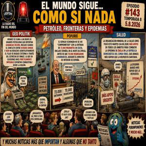 🚨 EL MUNDO SIGUE... COMO SI NADA Petróleo, fronteras y epidemias