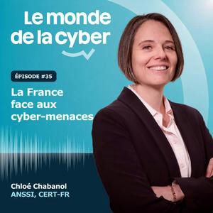 #35 La France face aux cybermenaces - ANSSI