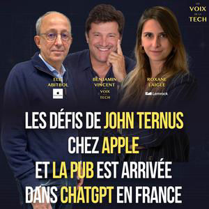 L'hebdo | Les défis de John Ternus chez Apple et la pub est arrivée dans ChatGPT en France