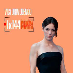 VICTORIA LUENGO | Mi cinema Paradiso 144
