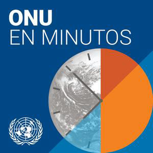 La ONU en Minutos 16 de Julio de 2026