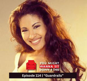 Episode 114 "Guardrails" (DJXP feat. Trivelle Simpson & EverythingOShauN)